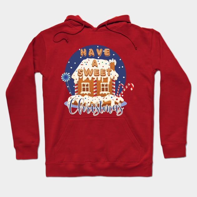 Have a sweet Christmas Hoodie by Magda